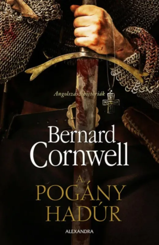 A pogány hadúr - Bernard Cornwell Népszerű