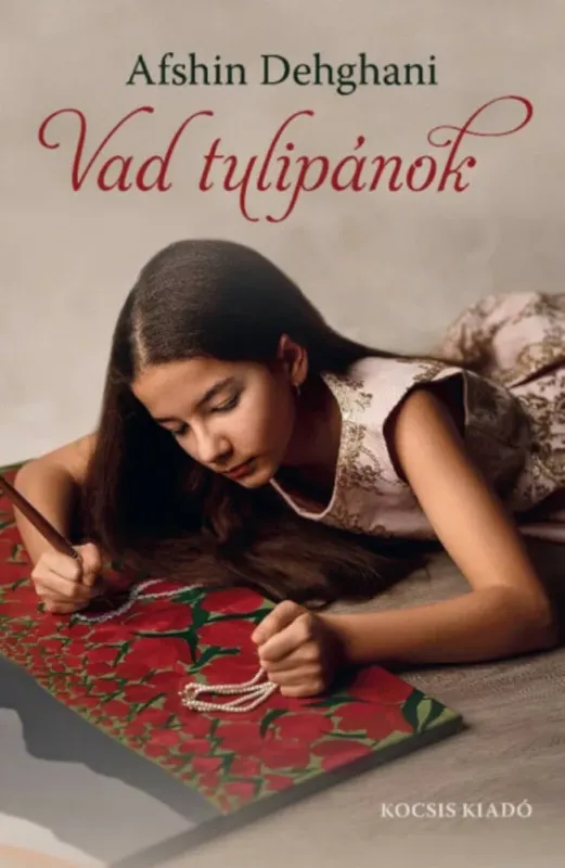 Gyors kiszállítás Vad tulipánok - Afshin Dehghani