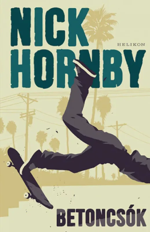 Betoncsók - Nick Hornby Kedvezmény