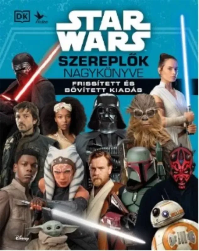 Csak ma Star Wars - Szereplők nagykönyve