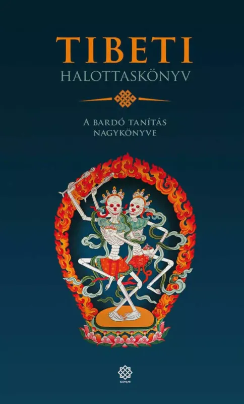 Nézd meg most Tibeti halottaskönyv - Padmaszambhava