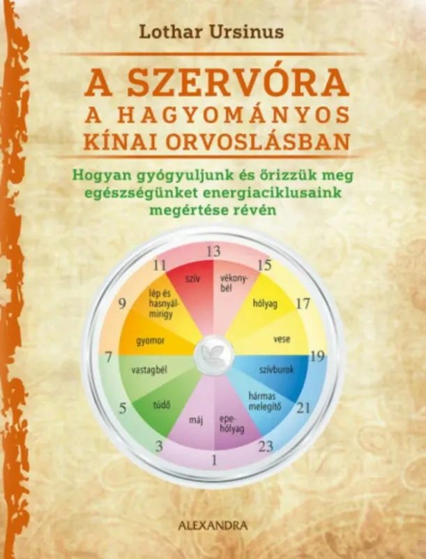 A szervóra a hagyományos kínai orvoslásban - Lothar Ursinus Végkiárusítás