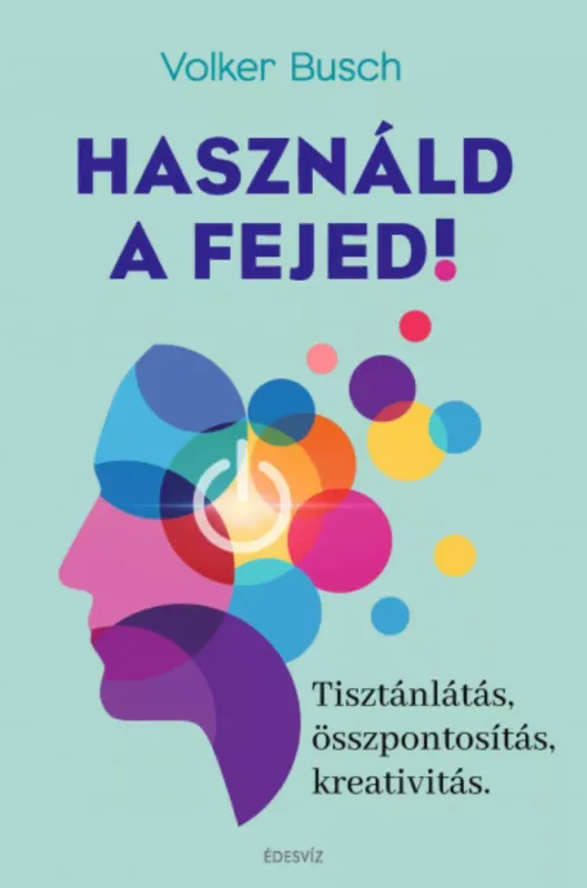 Különleges ajánlat Használd a fejed! - Volker Busch