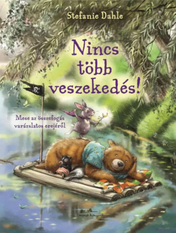 Nincs több veszekedés! - Stefanie Dahle Biztonságos vásárlás