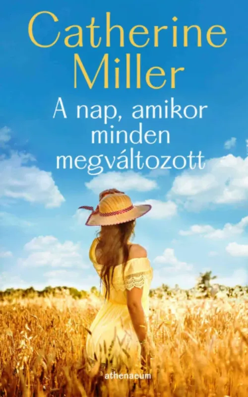 A nap, amikor minden megváltozott - Catherine Miller Végkiárusítás