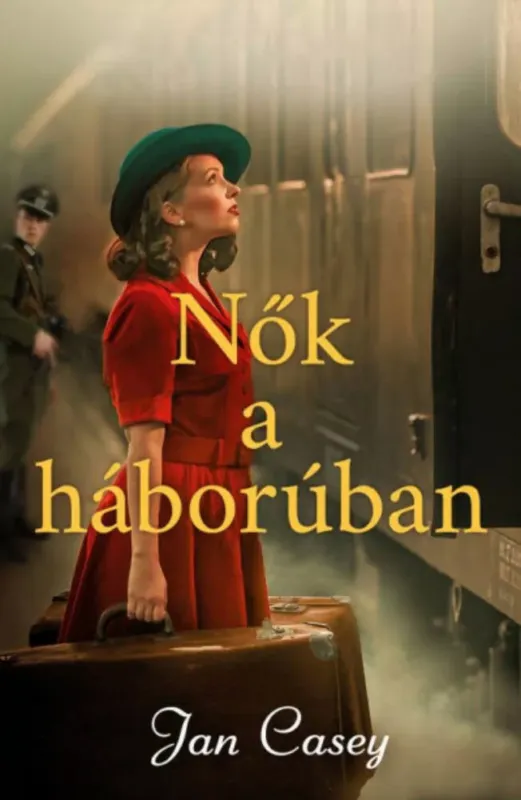 Olcsó Nők a háborúban - Jan Casey