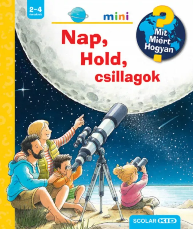 Újdonság Mit? Miért? Hogyan? Mini 54. - Nap, Hold, csillagok