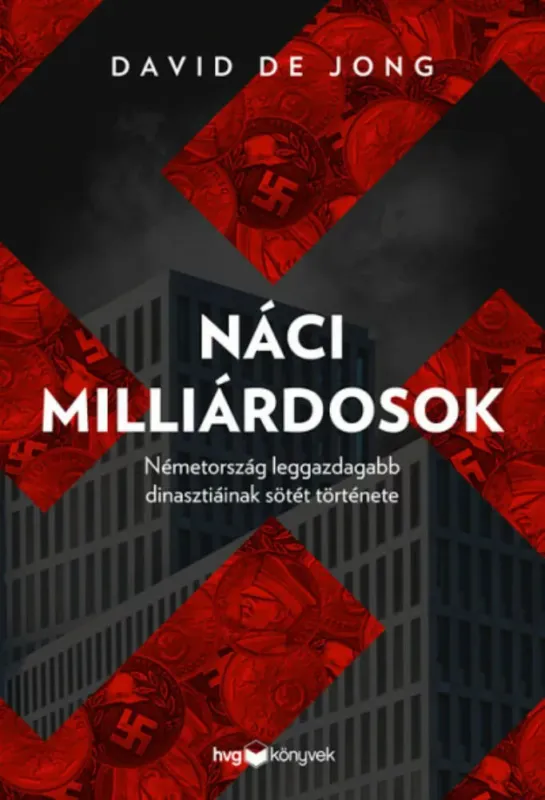 Utolsó esély Náci milliárdosok - David de Jong