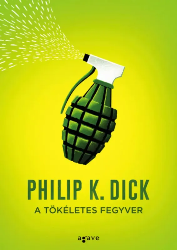 A tökéletes fegyver - Philip K. Dick Szuper ajánlat