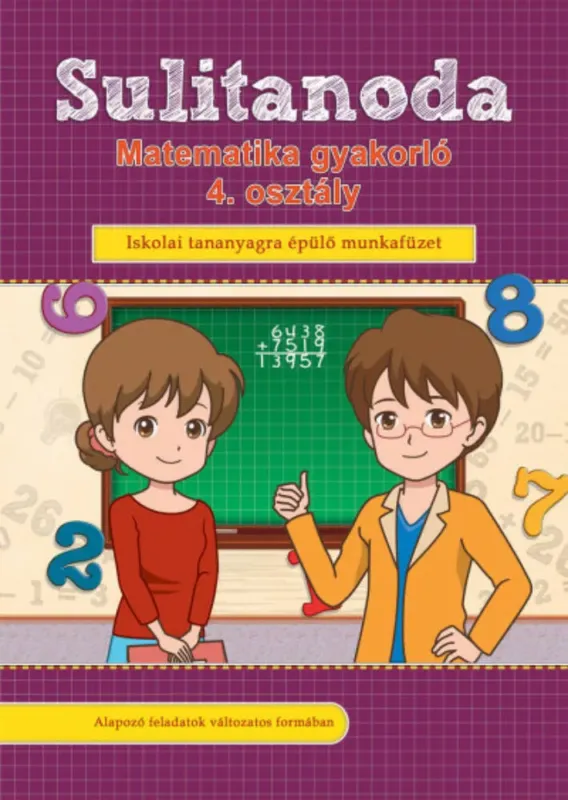 Sulitanoda - Matematika gyakorló 4. osztály Kihagyhatatlan ajánlat