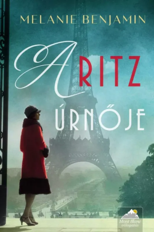A Ritz úrnője - Melanie Benjamin Ajánlat