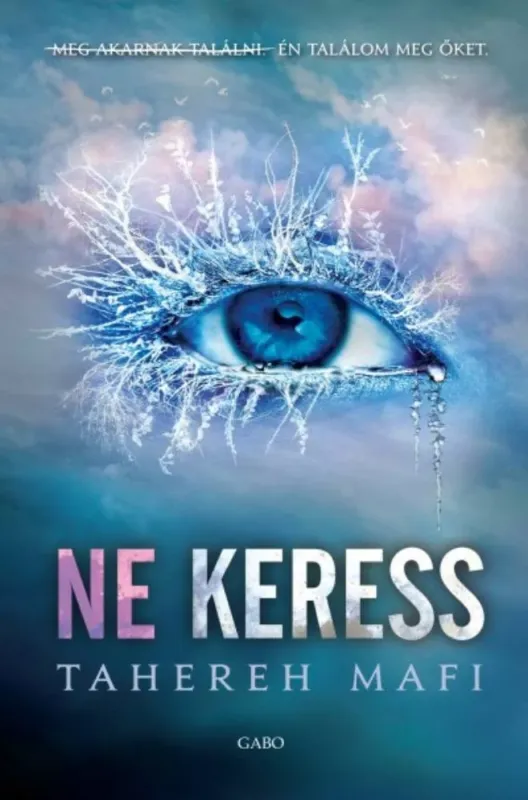 Ne érints 2. - Ne keress - Tahereh Mafi Expressz kézbesítés