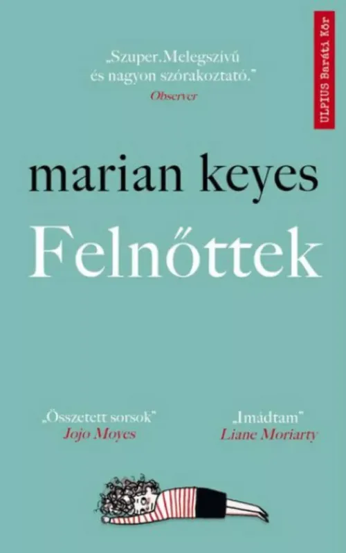 Akciós ár Felnőttek - Marian Keyes
