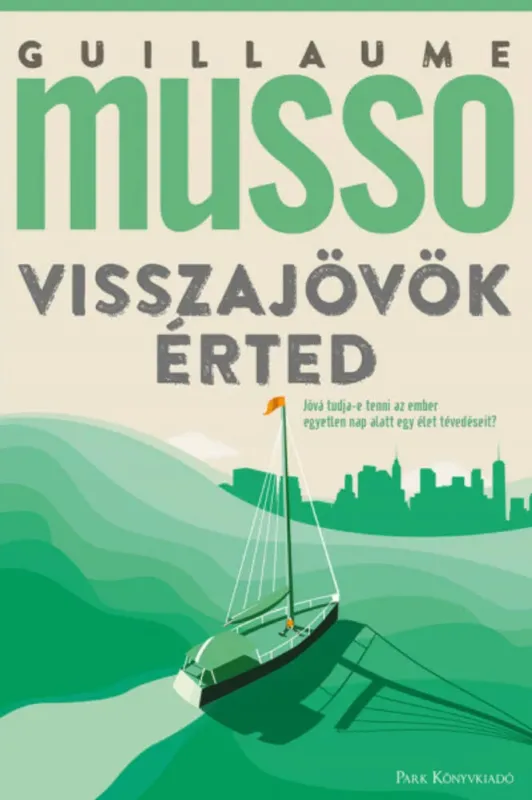 Prémium Visszajövök érted - Guillaume Musso (2022)