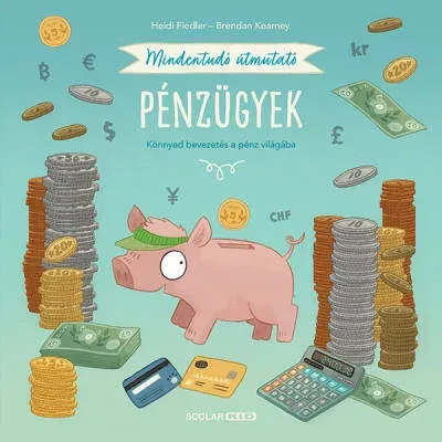 Népszerű Mindentudó útmutató - Pénzügyek - Heidi Fiedler