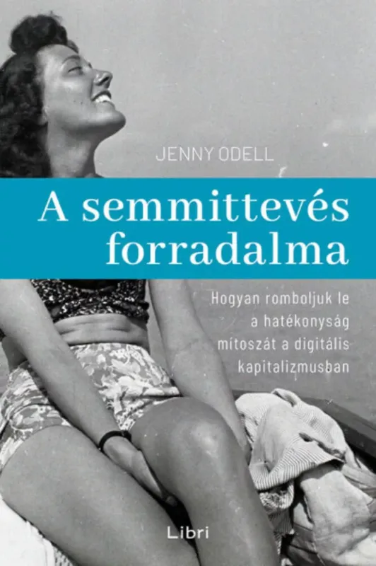 Bestseller A semmittevés forradalma - Jenny Odell