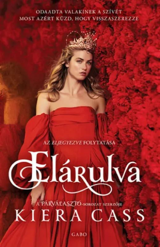 Csak ma Elárulva - Kiera Cass