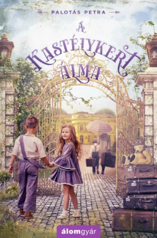 Prémium A kastélykert álma - Palotás Petra