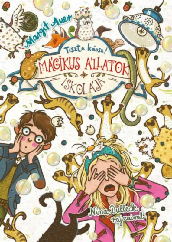 Végkiárusítás Mágikus Állatok Iskolája 12. - Tiszta káosz! - Margit Auer