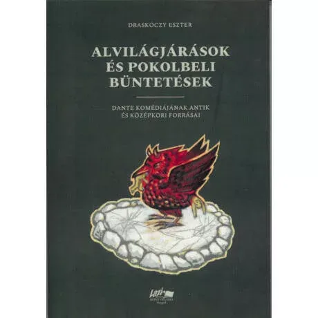 Alvilágjárások és pokolbeli büntetések - Draskóczy Eszter Utolsó esély