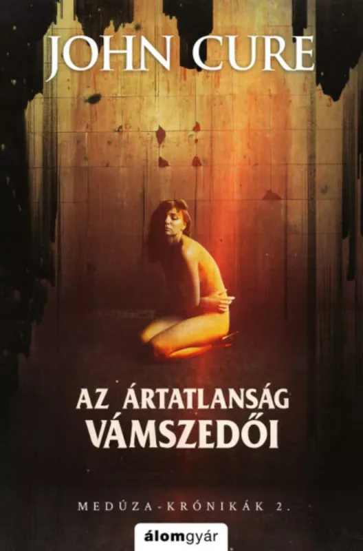 Szuper ajánlat Az ártatlanság vámszedői - John Cure
