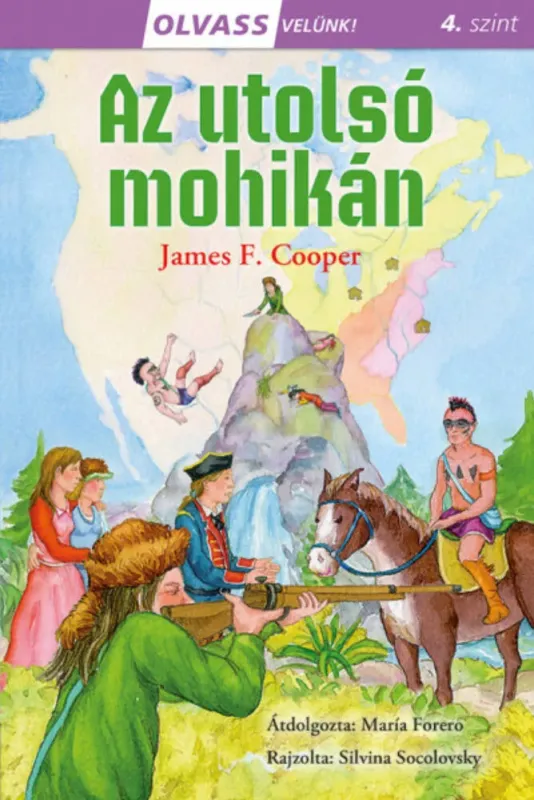 Gyors szállítás Olvass velünk! (4) - Az utolsó mohikán - J. F. Cooper