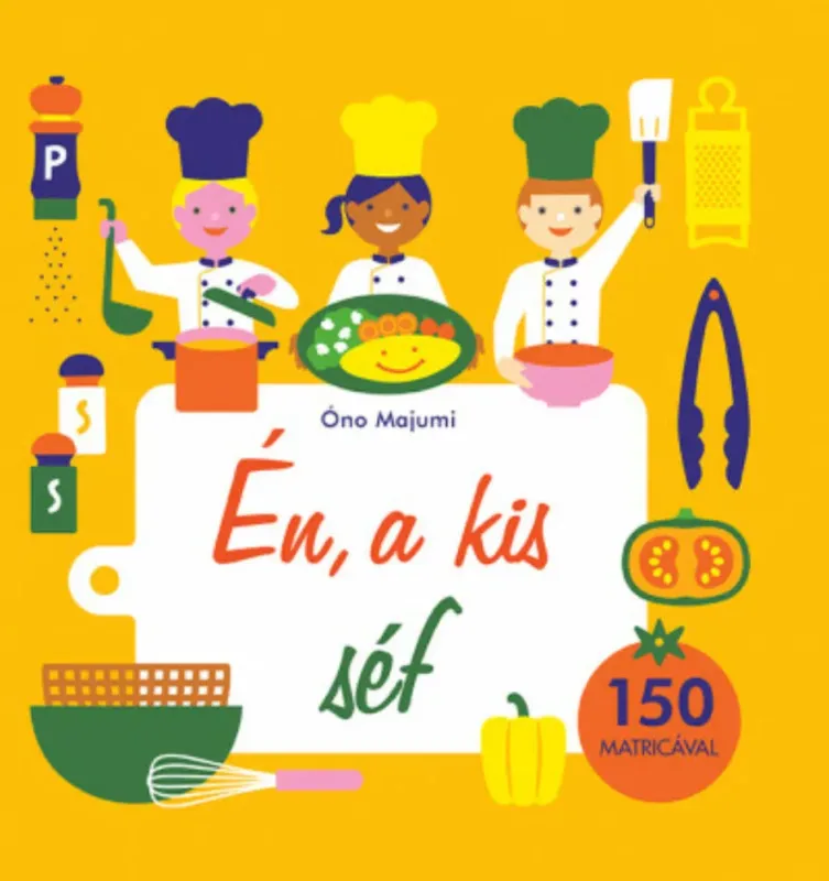 Én, a kis séf - Óno Majumi Csak ma