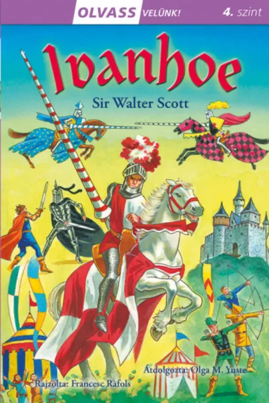 Bestseller Olvass velünk! (4) - Ivanhoe - Sir Walter Scott