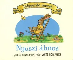 Tölgyerdő meséi - Nyuszi álmos - Julia Donaldson (keménylapos) Legjobb ár