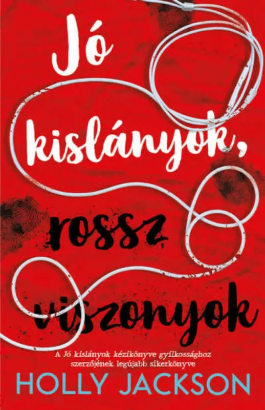 Jó kislányok, rossz viszonyok - Holly Jackson (2022) Ne maradj le