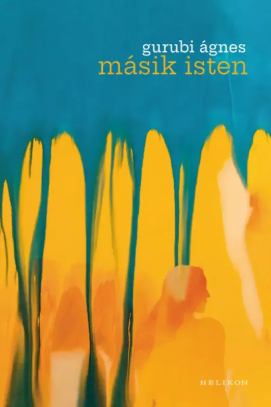 Másik Isten - Gurubi Ágnes Outlet