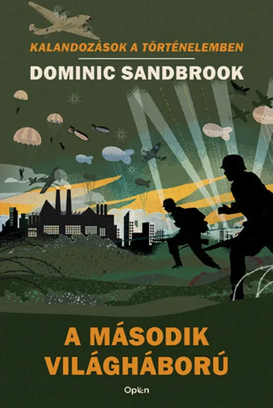 A második világháború - Dominic Sandbrook Akció