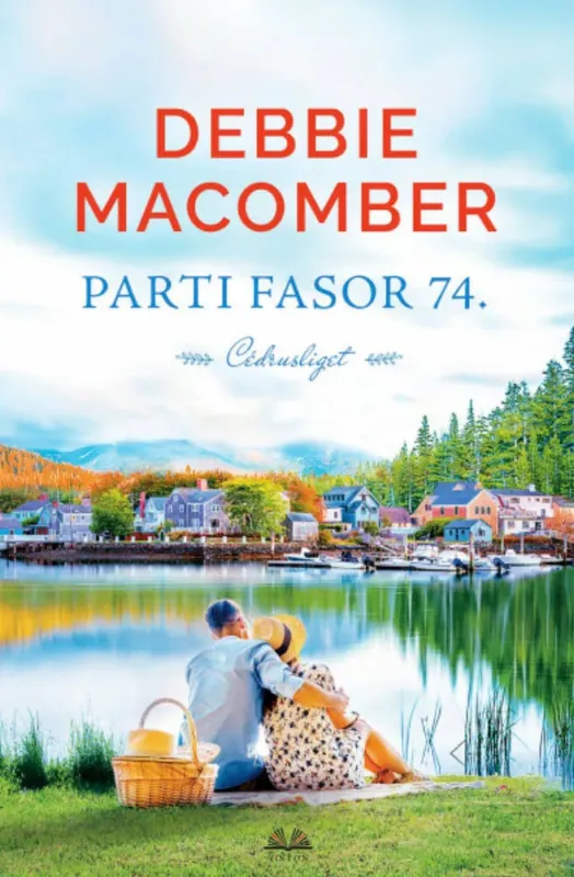 Akció Parti fasor 74 - Cédrusliget - Debbie Macomber