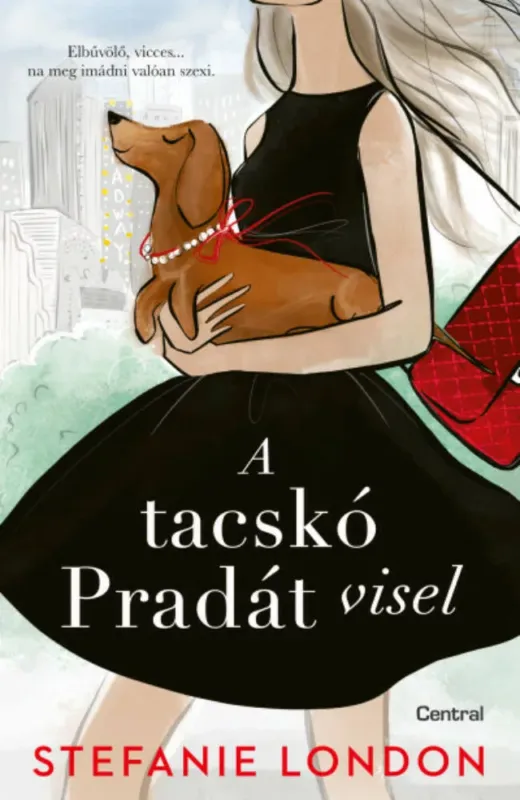 A tacskó Pradát visel - Stefanie London Expressz szállítás
