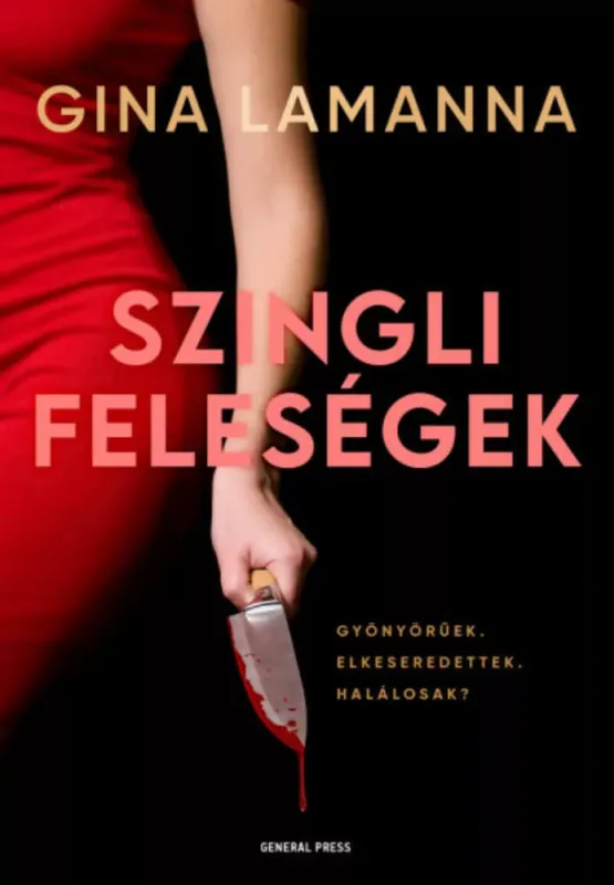 Szingli feleségek - Gina LaManna Legjobb ár