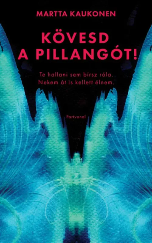 Kövesd a pillangót! - Martta Kaukonen Legnépszerűbb