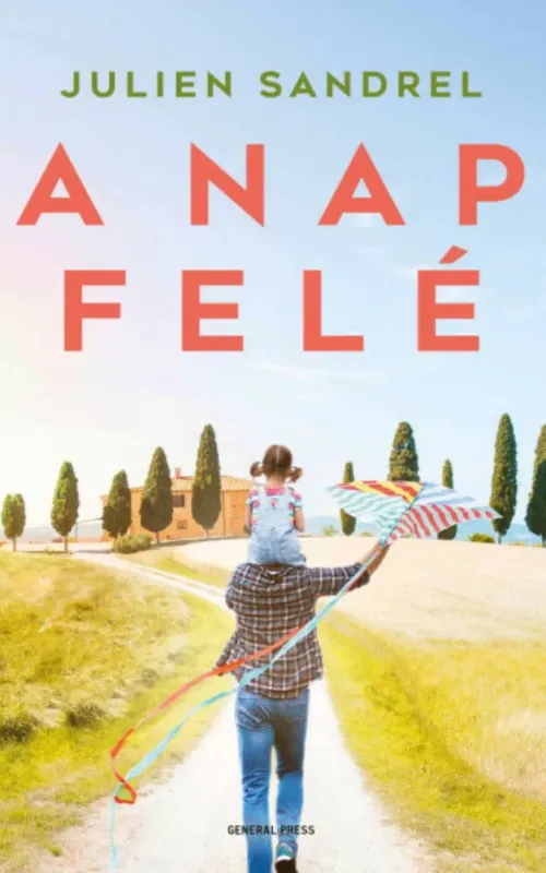 Bestseller A nap felé - Julien Sandrel