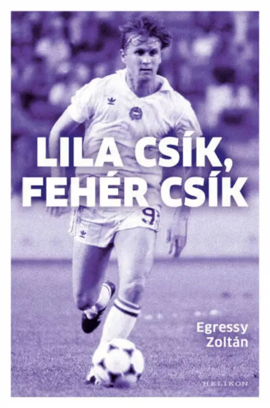 Csak ma Lila csík, fehér csík - Egressy Zoltán