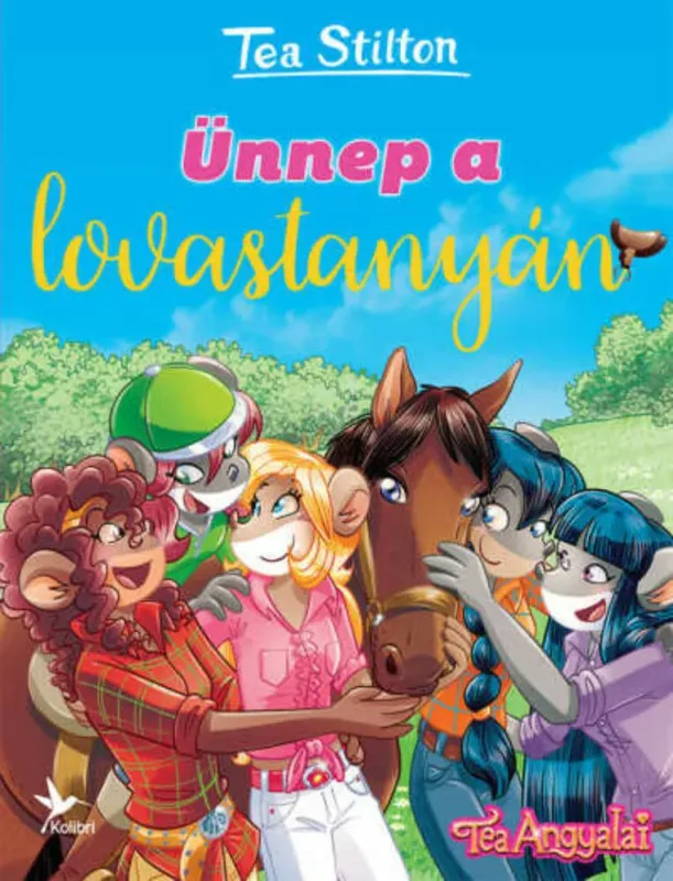 Legnépszerűbb Tea Stilton - Cinnfordi kalandok - Ünnep a lovastanyán