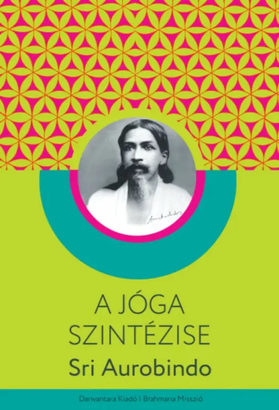 Olcsó A jóga szintézise - Sri Aurobindo