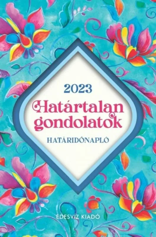 Határtalan gondolatok - Határidőnapló 2023 Szuper akció