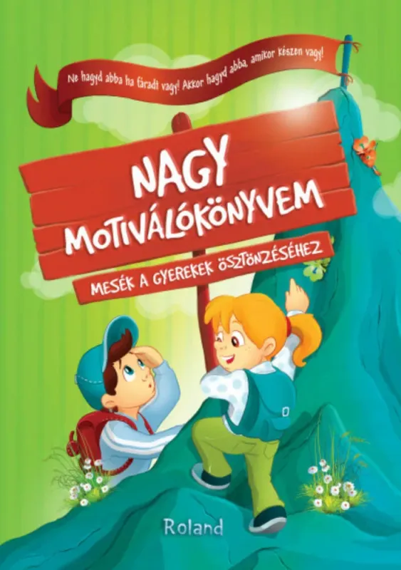 Azonnali szállítás Nagy motiválókönyvem - Halász-Szabó Klaudia