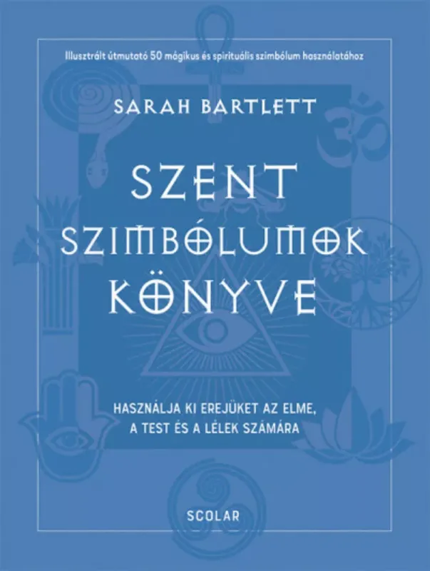 Szent szimbólumok könyve - Sarah Bartlett Kihagyhatatlan ajánlat