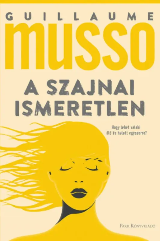 A szajnai ismeretlen - Guillaume Musso Különleges ajánlat