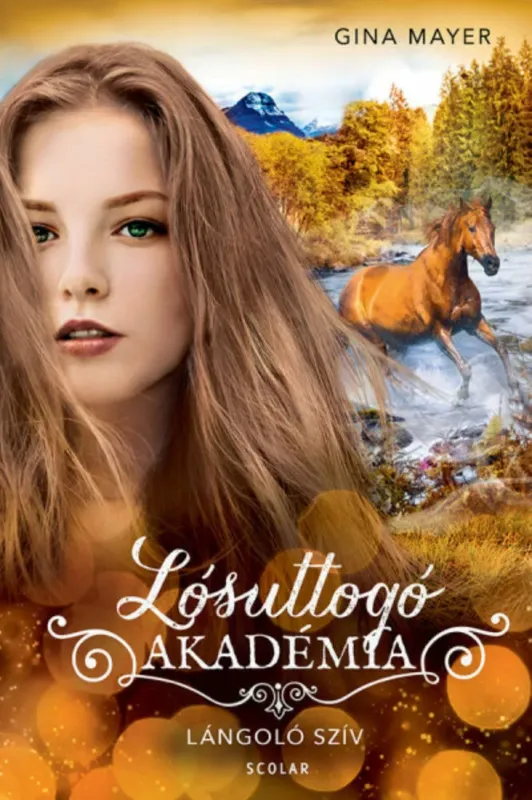 Gyors kiszállítás Lángoló szív - Lósuttogó Akadémia 7. - Gina Mayer