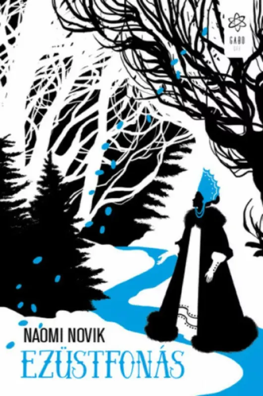 Ezüstfonás - Naomi Novik Szuper ajánlat