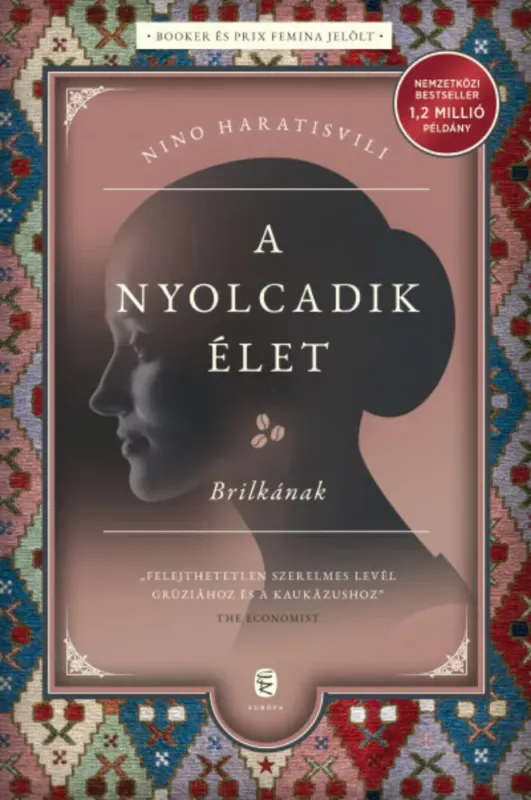 Legjobb ár A nyolcadik élet - Brilkának - Nino Haratisvili