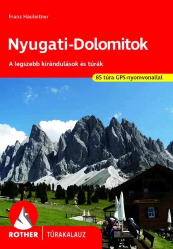 Nyugati-Dolomitok - Franz Hauleitner Vásárlói kedvenc