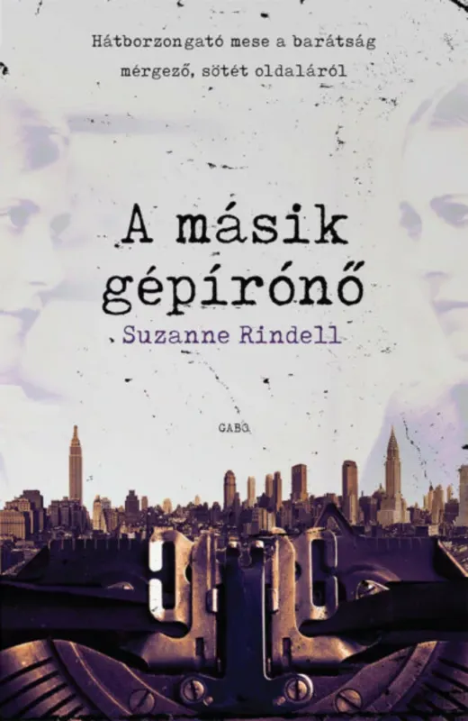 A másik gépírónő - Suzanne Rindell Ajánlat