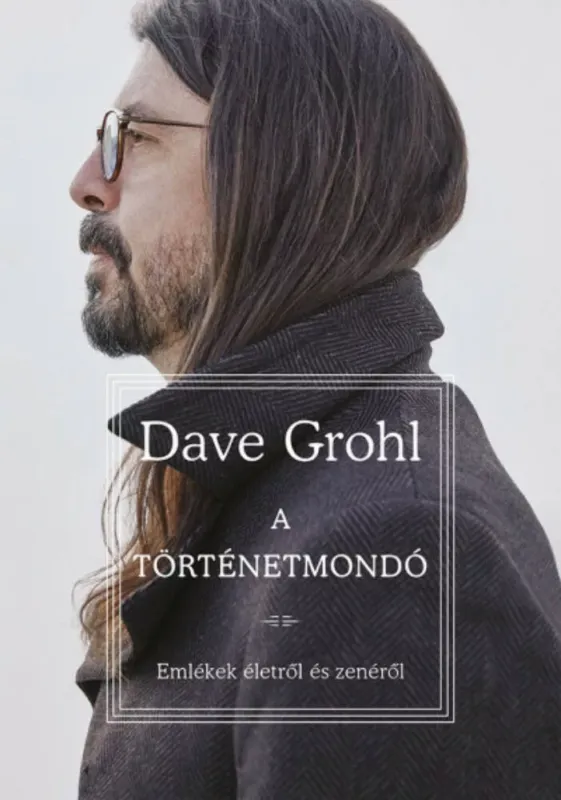 A történetmondó - Dave Grohl Outlet